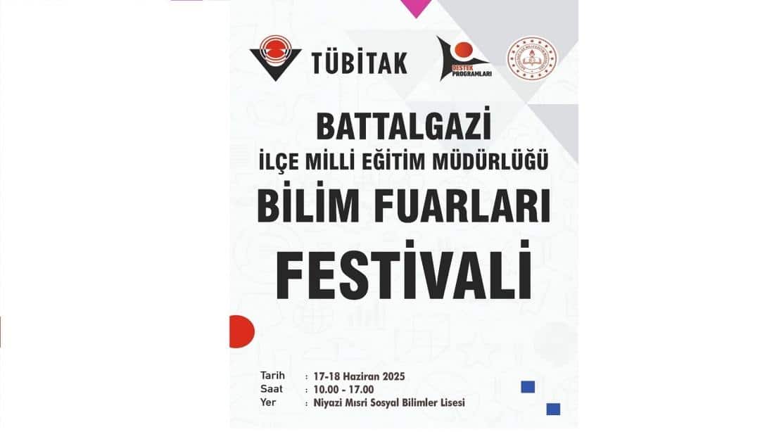 Battalgazi Bilim Fuarları Festivalimiz